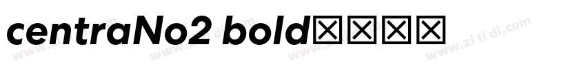 centraNo2 bold字体转换